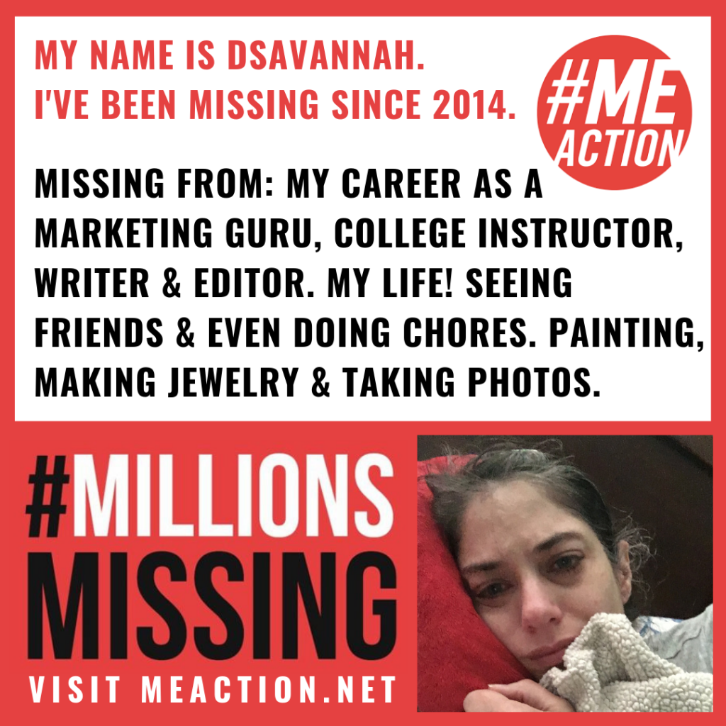 My name is dSavannah. I've been missing since 2014. Missing from: my career as a marketing guru, college instructor, writer & editor. My Life! Seeing friends & even doing chores. Painting, making jewelry & taking photos.