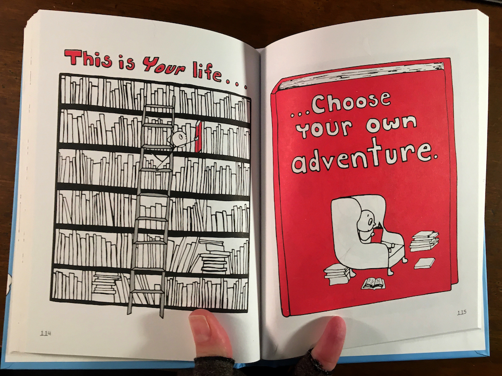 Two pages in the book Drawn Together. The left is a drawing of a bookshelf, with the caption This is your life... The right page has a drawn book cover, with the words Draw Your Own Adventure.