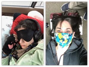 Two photos side by side. Photo on left shows white female with dark hair bundled up in a green jacket, multi-colored scarf, and brown and pink fingerless gloves. Her hand is next to her face. She is wearing black headphones and a black eye mask, and is lying on a red pillow. Under that is another pillow in light blue. At the top of the photo is the bottom of car door windows. The photo on right shows a white female with dark hair and a colorful blue and yellow mask lying on a red chiropractic table with white paper on it. She is wearing a grey zipped up hoodie that is in disarray. Her eyes look very green. The doctor’s blue sneakers and bottom of his khaki pants are to the right and side of the table.